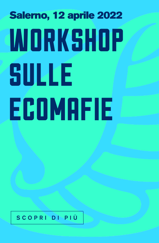 Il Workshop sulle Ecomafie a Salerno